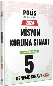 Data Yayınları 2024 Emniyet Genel Müdürlüğü Polis Misyon Koruma Sınavı Tamamı Çözümlü 5 Deneme Sınavı