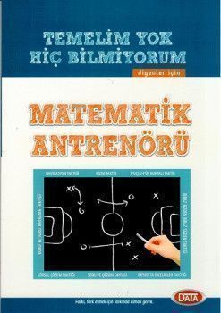  Data Yayınları Matematik Antrenörü Temelim Yok Hiç Bilmiyorum