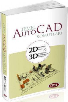 Data Yayınları Temel Autocad Komutları 2D 3D