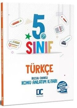 Dc Yayınları 5. Sınıf Türkçe Beceri Odaklı Konu Anlatım Kitabı