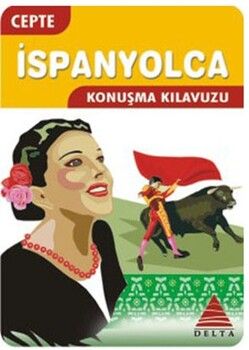 Delta Kültür Yayınevi Cepte İspanyolca Konuşma Kılavuzu