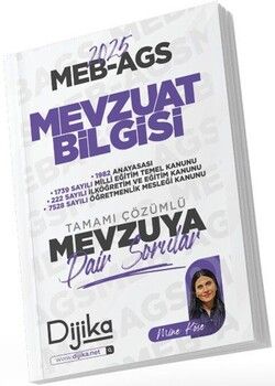  Dijika Yayınları 2025 MEB AGS Mevzuat Bilgisi Tamamı Çözümlü Mevzuya Dair Sorular