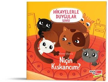 Dikkat Atölyesi Yayınları Niçin Kıskancım? 2 6 Yaş Hikayelerle Duygular Serisi 6. Kitap