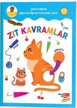 Dikkat Atölyesi Yayınları Çıkartmalarla Eğlenceli Öğretici Etkinlikler Serisi Zıt Kavramlar