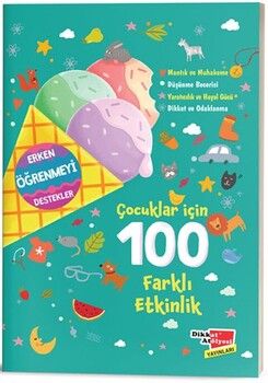 Dikkat Atölyesi Yayınları Çocuklar İçin 100 Farklı Etkinlik