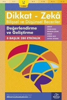 Dikkat ve Zeka Akademisi 7 ve 8 Yaş Dikkat Zeka Bilişsel ve Düşünsel Beceriler Değerlendirme ve Geliştirme
