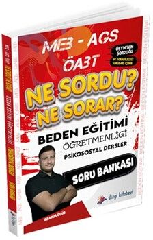 Dizgi Kitap 2025 MEB AGS ÖABT Beden Eğitimi Öğretmenliği Ne Sordu Ne Sorar Psikososyal Dersler Soru Bankası
