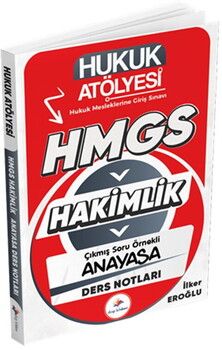 Dizgi Kitap Hukuk Atölyesi Hakimlik HMGS Hukuk Mesleklerine Giriş Sınavı Çıkmış Soru Örnekli Anayasa Hukuku Ders Notları