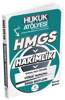 Dizgi Kitap Hukuk Atölyesi HMGS Hakimlik Hukuk Mesleklerine Giriş Sınavı Çıkmış Soru Örnekli Vergi Hukuku Ders Notları