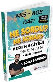 Dizgi Kitap MEB AGS ÖABT Beden Eğitimi Öğretmenliği Ne Sordu Ne Sorar Sağlık Dersleri Soru Bankası