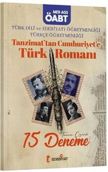 Edebiyat TV ÖABT MEB AGS Türk Dili ve Edebiyatı Türkçe Tanzimattan Cumhuriyete Türk Romanı 15 Deneme