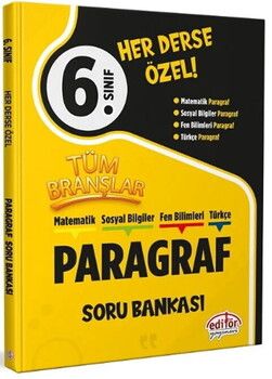 Editör Yayınları 6. Sınıf Paragraf Tüm Branşlar Soru Bankası