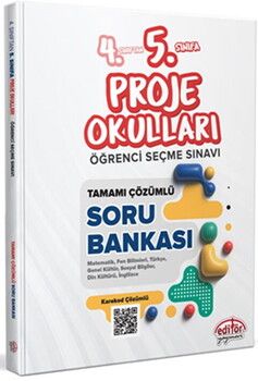 Editör Yayınları 4. Sınıftan 5. Sınıfa Proje Okulları Seçme Sınavı Tamamı Çözümlü Soru Bankası