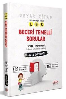 Editör Yayınları 8. Sınıf LGS Beceri Temelli Sorular Nasıl Çözülür Beyaz Kitap