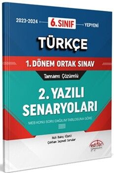 Editör Yayınları 6. Sınıf Türkçe 1. Dönem Ortak Sınavı 2. Yazılı Senaryoları Tamamı Çözümlü
