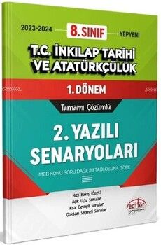 Editör Yayınları 8. Sınıf T.C. İnkılap Tarihi ve Atatürkçülük 1. Dönem Ortak Sınav 2. Yazılı Senaryoları