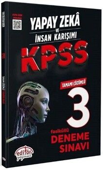 Editör Yayınları KPSS Genel Yetenek Genel Kültür Yapay Zeka ve İnsan Karışımı Fasikül 3 Deneme