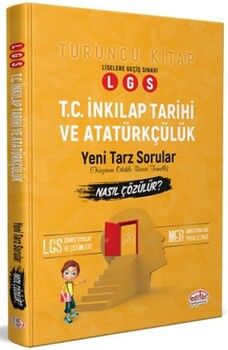 Editör Yayınları LGS İnkılap Tarihi ve Atatürkçülük Mantık Muhakeme Soruları Nasıl Çözülür Turuncu Kitap