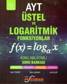 Ekstremum Yayınları AYT Üstel ve Logaritmik Fonksiyonlar Konu Anlatımlı Soru Bankası