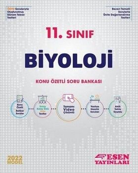 Esen Yayınları 2022 11. Sınıf Biyoloji Konu Özetli Soru Bankası