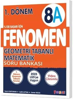 Fenomen Okul Yayınları 8. Sınıf 1. Dönem Geometri Tabanlı Matematik A Fenomen Soru Bankası