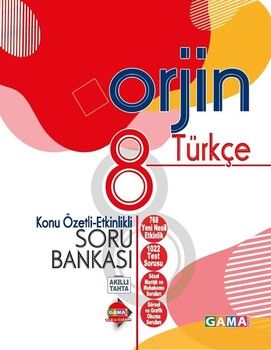 Gama Okul Yayınları 8. Sınıf Türkçe Orjin Konu Özetli Etkinlikli Soru Bankası