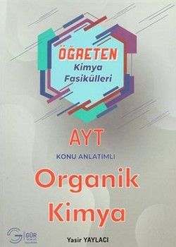 Gür Yayınları AYT Öğreten Kimya Fasikülleri Organik Kimya