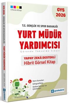 GYSAkademi Yayınları T.C. Gençlik ve Spor Bakanlığı Yurt Müdür Yardımcısı Yapay Zeka Destekli Hibrit Kitap
