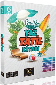 IQ Yayınları 6. Sınıf Yaz Tatil Kitabı Çözümlü