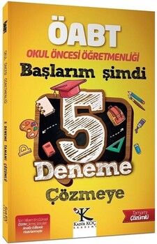Kadir Koç Akademi ÖABT Okul Öncesi Öğretmenliği Başlarım Şimdi 5 Deneme Çözmeye