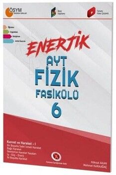 Karaağaç Yayınları Enerjik AYT Fizik Fasikülü 6