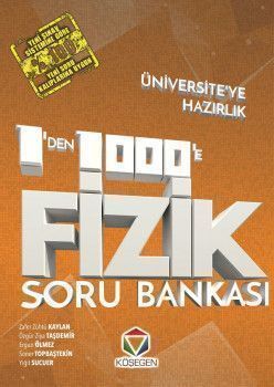 Köşegen Yayınları Üniversiteye Hazırlık Fizik 1 den 1000 e Soru Bankası