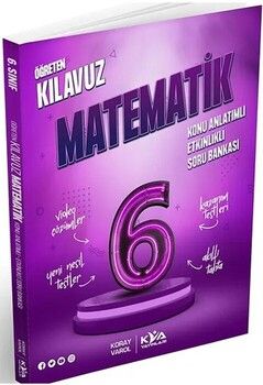 KVA Yayınları 6. Sınıf Matematik Öğreten Kılavuz Konu Anlatımlı Etkinlikli Soru Bankası
