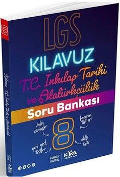 KVA Yayınları 8. Sınıf LGS T.C. İnkılap Tarihi ve Atatürkçülük Kılavuz Soru Bankası