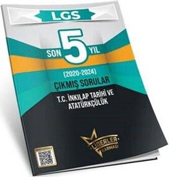 Liderler Karması 8. Sınıf LGS İnkılap Tarihi ve Atatürkçülük Son 5 Yıl Çıkmış Sorular