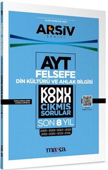 Marka Yayınları AYT Din Kültürü ve Ahlak Bilgisi - Felsefe Çıkmış Sorular Konu Konu Son 8 Yıl Tıpkı Basım Arşiv Serisi