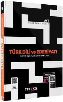 Marka Yayınları 2024 AYT Türk Dili ve Edebiyatı Konu Özetli Yeni Nesil Soru Bankası Tamamı Video Çözümlü