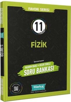 Markaj Yayınları 11. Sınıf Favori Serisi Fizik Kazanım Odaklı Beceri Temelli Soru Bankası