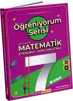 Matsev Yayınları 7. Sınıf Matematik Öğreniyorum Serisi Etkinlikli Konu Anlatımlı Soru Bankası