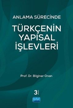 Nobel Yayınları Anlama Sürecinde Türkçenin Yapısal İşlevleri