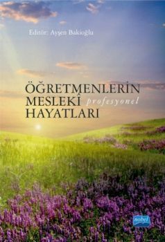  Nobel Yayınları Öğretmenlerin Meslekî (Profesyonel) Hayatları