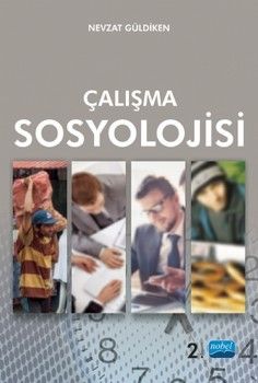 Nobel Yayınları Çalışma Sosyolojisi ( Nevzat Gültekin )