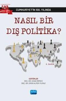 Nobel Yayınları Cumhuriyetin 100. Yılında Nasıl Bir Dış Politika