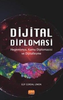 Nobel Yayınları Dijital Diploması Hegemonya Kamu Diplomasisi ve Dijitalleşme