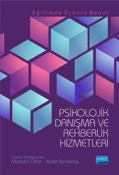 Nobel Yayınları Eğitimde Üçüncü Boyut Psikolojik Danışma ve Rehberlik Hizmetleri