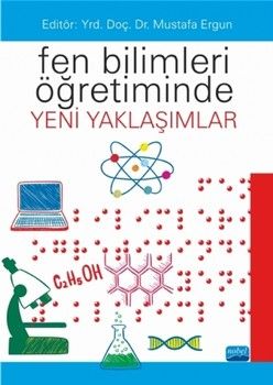 Nobel Yayınları Fen Bilimleri Öğretiminde Yeni Yaklaşımlar