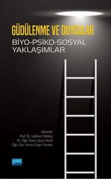 Nobel Yayınları Güdülenme ve Duygular Biyo-Psiko-Sosyal Yaklaşımlar