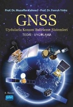 Nobel Yayınları GNSS Uydularla Konum Belirleme Sistemleri Teori-Uygulama
