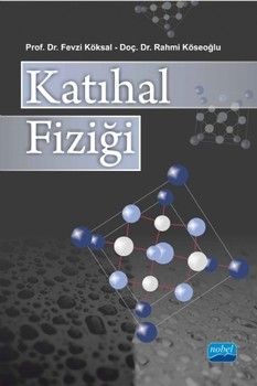 Nobel Yayınları Katıhal Fiziği ( Fevzi Köksal - Rahmi Köseoğlu )
