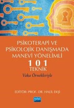 Nobel Yayınları Psikoterapi ve Psikolojik Danışmada Manevi Yönelimli 101 Teknik